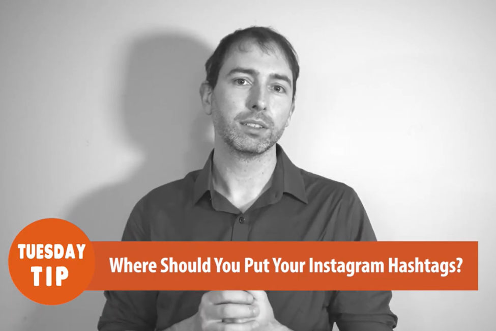 Where Should You Put Your Hashtags on Instagram? Where Should You Put Your Hashtags on Instagram?