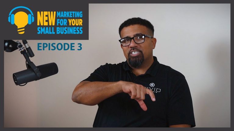 New Marketing for Your Small Business Podcast Episode 3