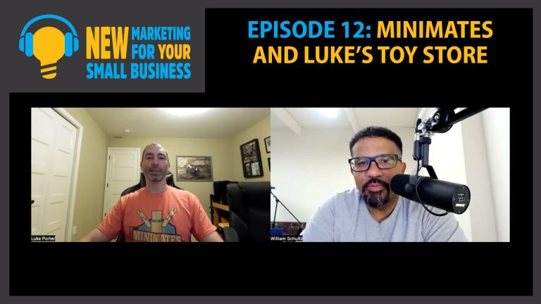 New Marketing for Your Small Business Episode 12