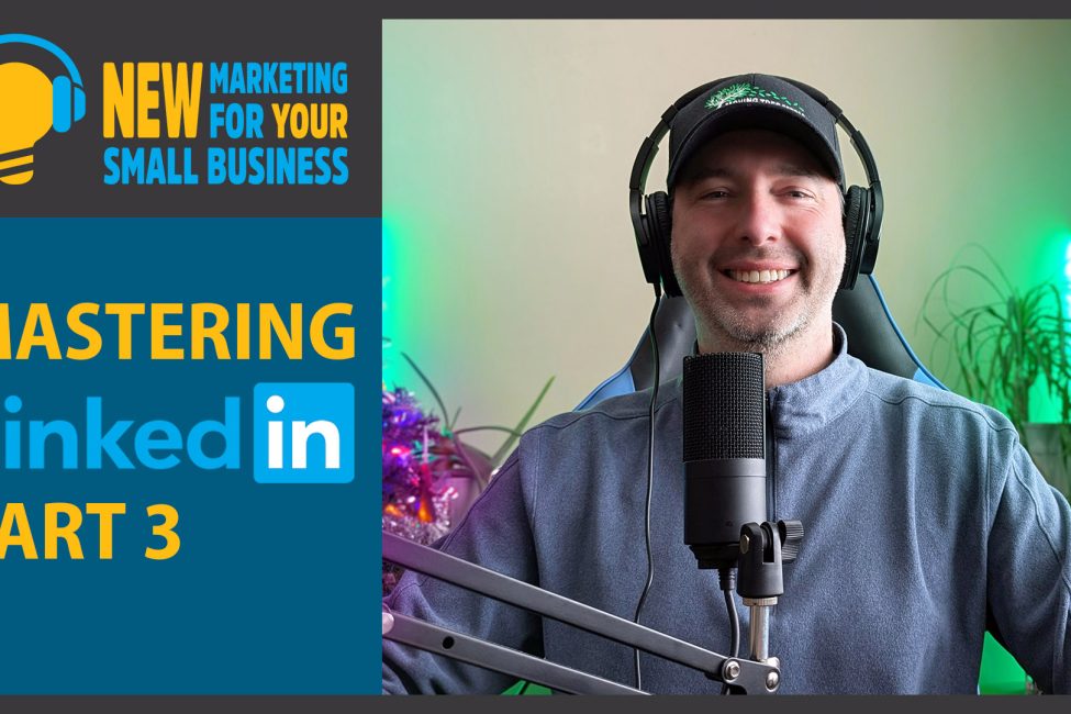 New Marketing for Your Small Business Podcast Episode 16