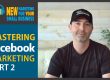 New Marketing for Your Small Business Podcast Episode 18 Mastering Facebook Marketing Part 2