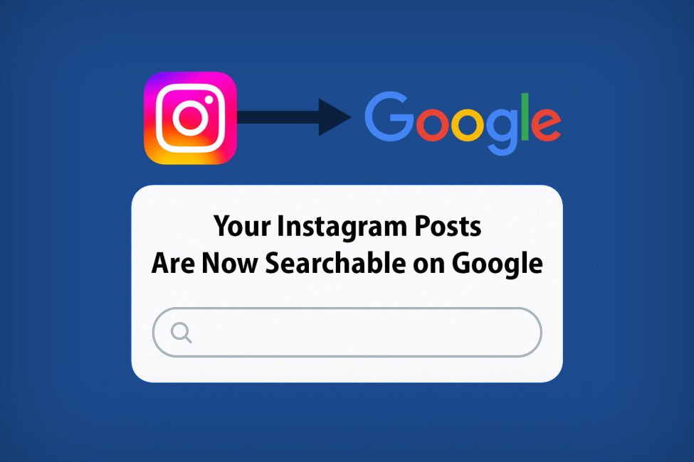 Your Instagram Posts Are Now Searchable By Google