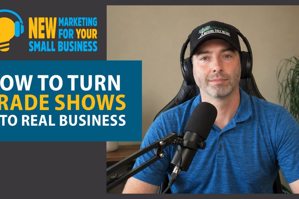 How to Turn Trade Show Conversations Into Real Business